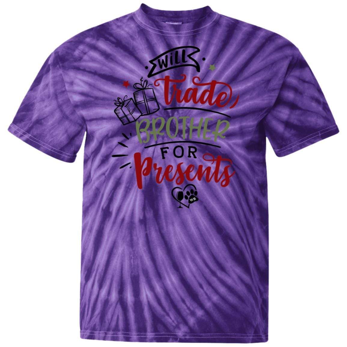 T-Shirts SpiderPurple / S WineyBitches.Co "Will Trade Brother For Presents" 100% Cotton Tie Dye T-Shirt WineyBitchesCo