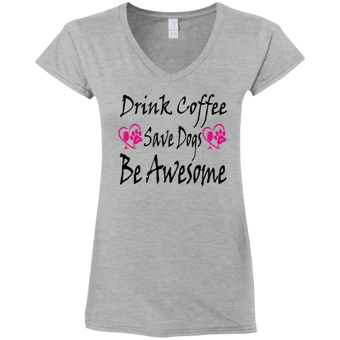 T-Shirts Sport Grey / S Winey Bitches Co "Drink Coffee Save Dogs Be Awesome" Ladies' Fitted Softstyle 4.5 oz V-Neck T-Shirt WineyBitchesCo
