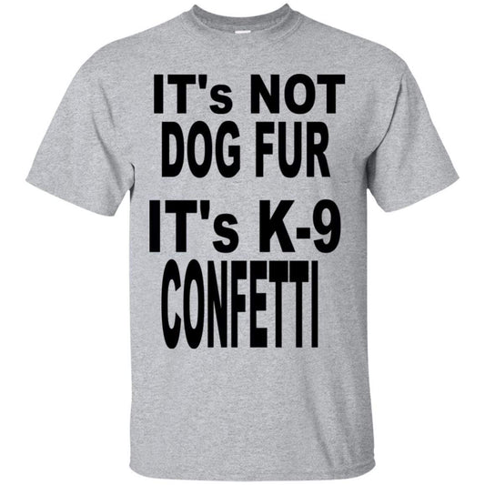 T-Shirts Sport Grey / S WineyBitches.co "K9 Confetti" Bold Ultra Cotton T-Shirt-Blk Letters WineyBitchesCo
