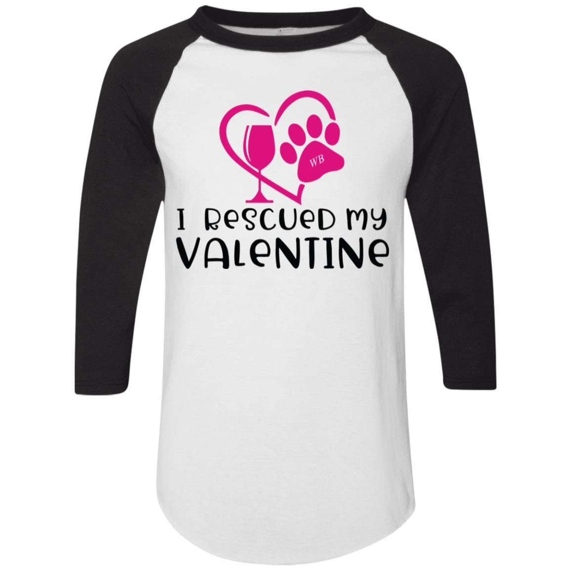 T-Shirts White/Black / S Winey Bitches Co "I Rescued My Valentine" Colorblock Raglan Jersey WineyBitchesCo