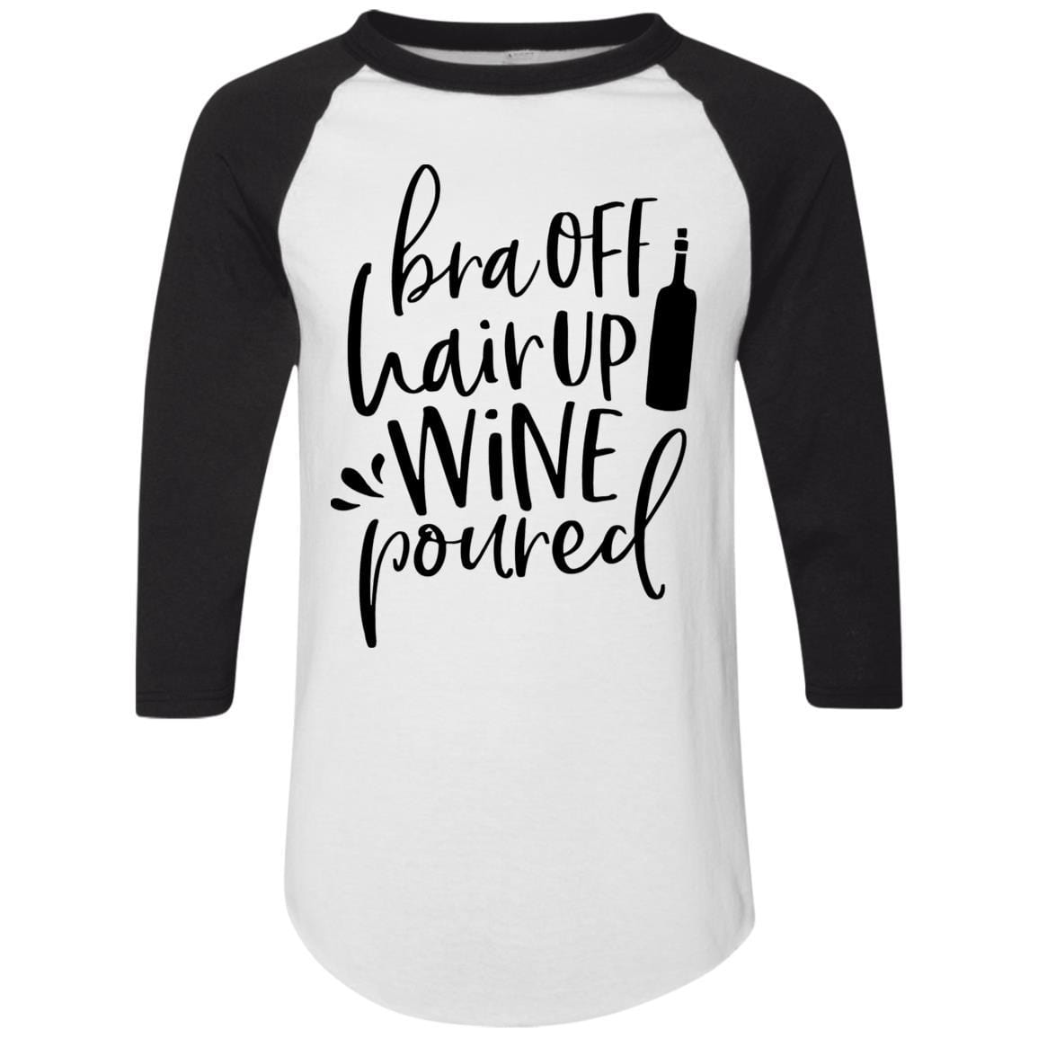 T-Shirts White/Black / S WineyBitches.Co Bra Off Hair Up Wine Poured Colorblock Raglan Jersey (Blk Lettering) WineyBitchesCo