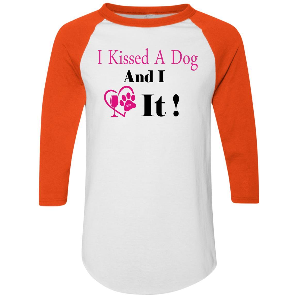 T-Shirts White/Orange / S WineyBitches.co "I Kissed A Dog And I Loved It:" Colorblock Raglan Jersey WineyBitchesCo