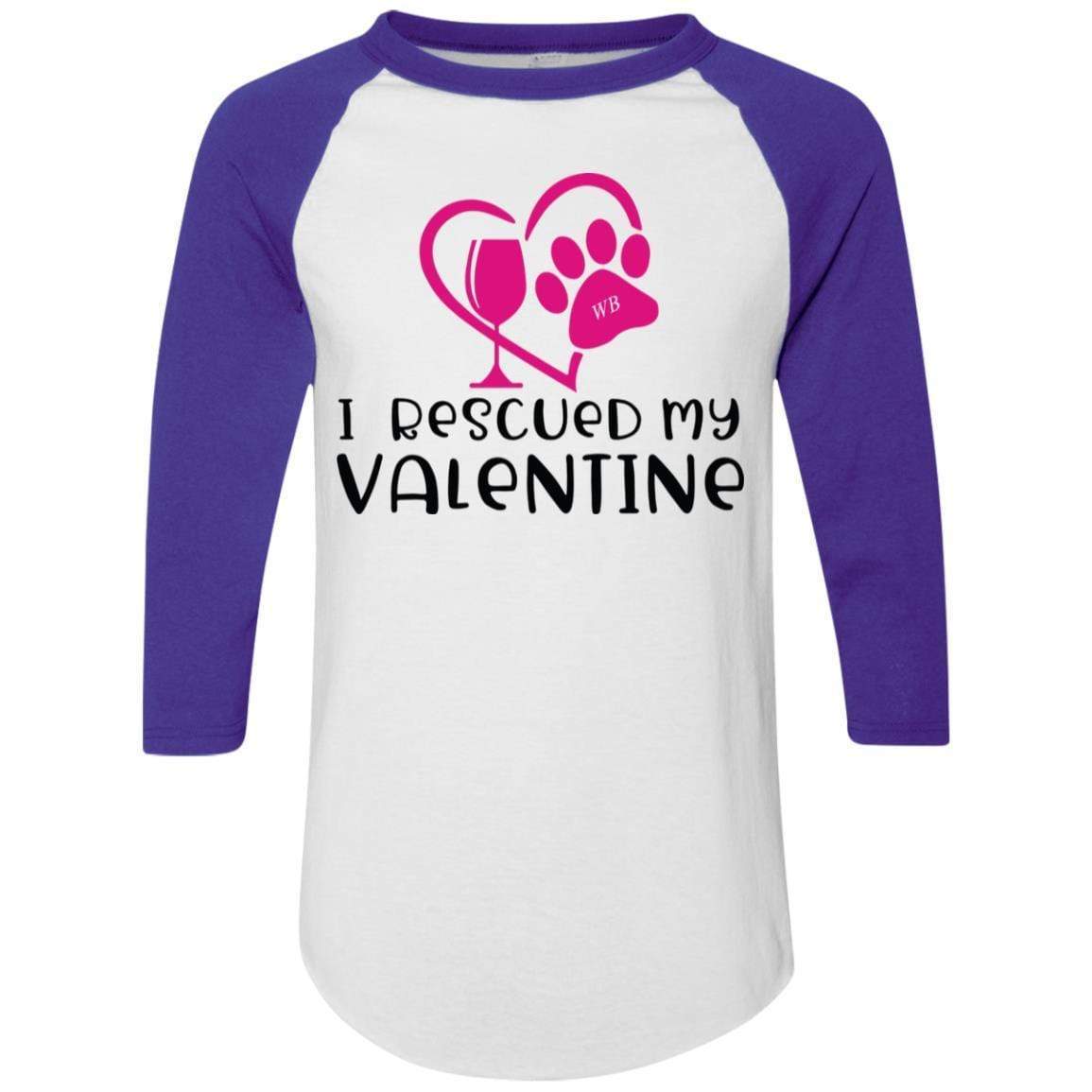 T-Shirts White/Purple / S Winey Bitches Co "I Rescued My Valentine" Colorblock Raglan Jersey WineyBitchesCo