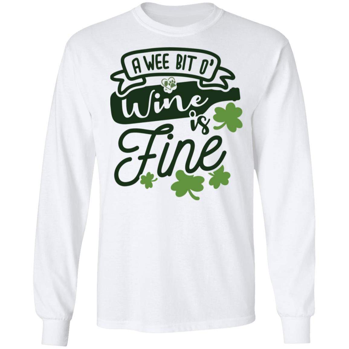 T-Shirts White / S Winey Bitches Co " A Wee Bit O' Wine Is Fine" LS Ultra Cotton T-Shirt WineyBitchesCo