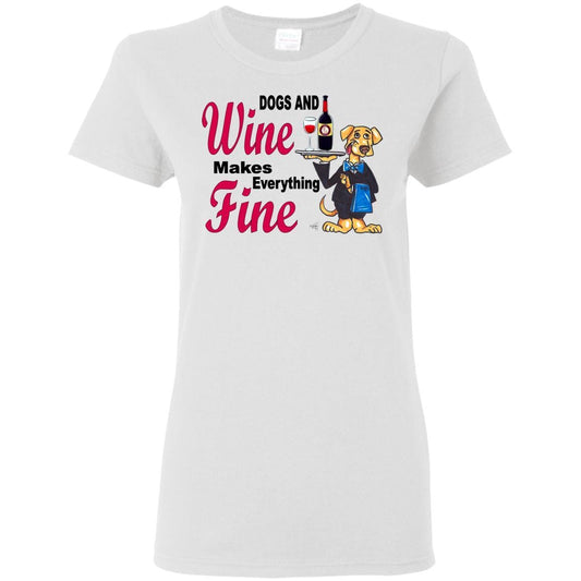 T-Shirts White / S WineyBitches.co "Dogs and Wine Makes Everything Fine" Ladies' T-Shirt WineyBitchesCo