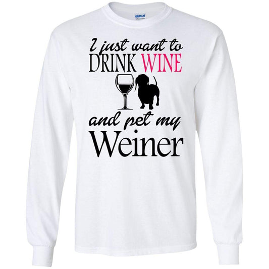 T-Shirts White / S WineyBitches.Co "Drink wine, Pet Weiner" LS Ultra Cotton T-Shirt WineyBitchesCo