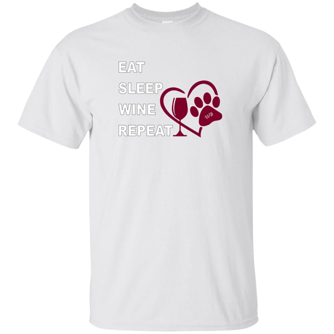 T-Shirts White / S WineyBitches.Co "Eat, Sleep, Wine, Repeat" Ultra Cotton T-Shirt WineyBitchesCo