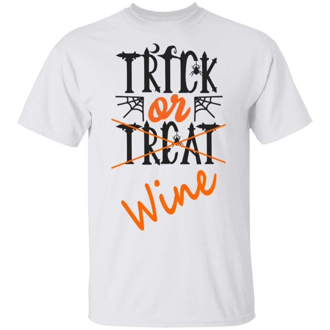 T-Shirts White / S WineyBitches.Co "Trick Or Wine" Halloween Ultra Cotton T-Shirt WineyBitchesCo