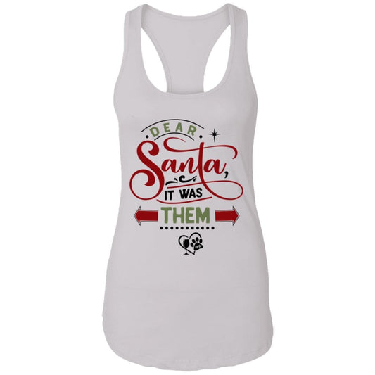 T-Shirts White / X-Small WineyBitches.Co "Dear Santa It Was Them" Ladies Ideal Racerback Tank WineyBitchesCo