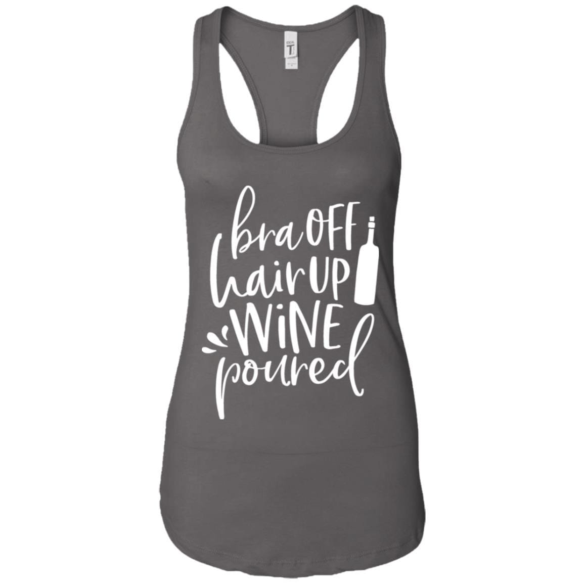 Tank Top Dark Grey / X-Small WineyBitches.Co Bra Off Hair Up Wine Poured Ladies Ideal Racerback Tank (Wht Lettering) WineyBitchesCo