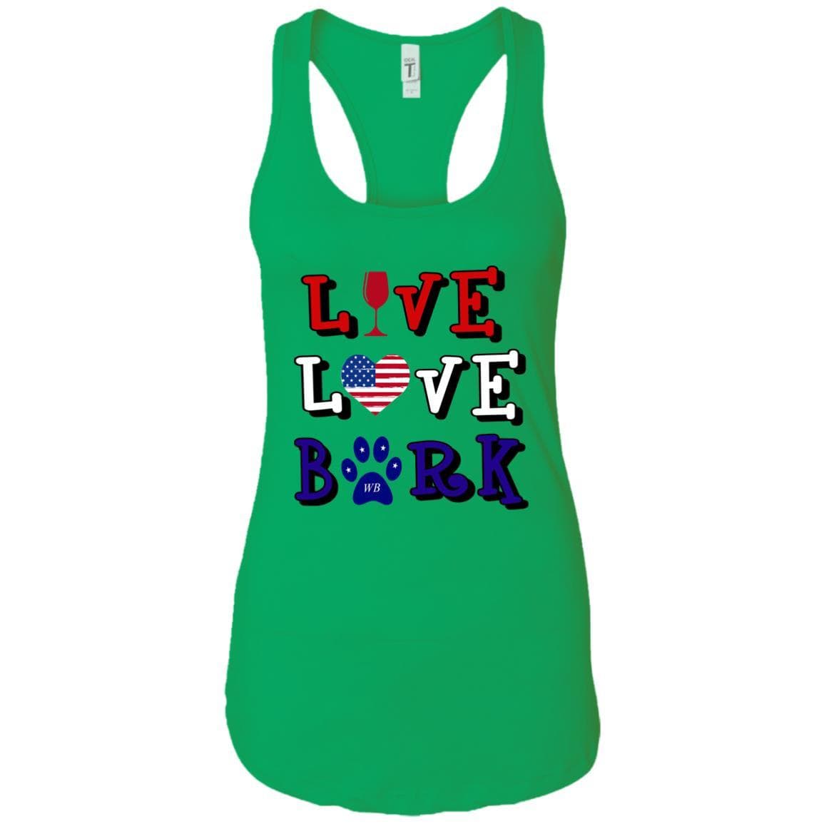 Tank Top Kelly Green / X-Small WineyBitches.Co "Live Love Bark" RWB Ladies Ideal Racerback Tank WineyBitchesCo