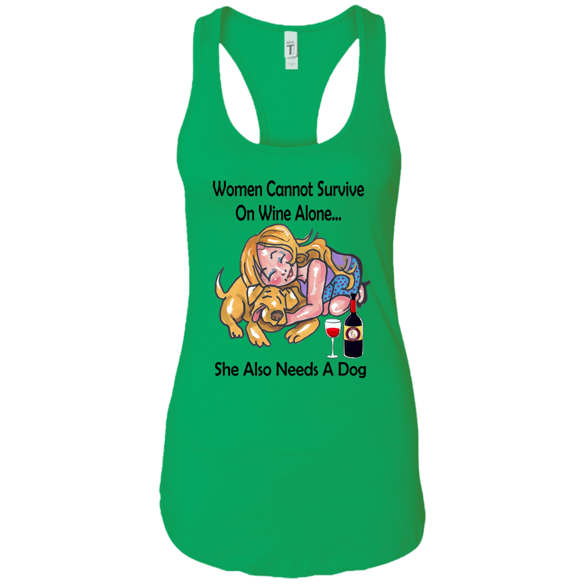 Tank Top Kelly Green / X-Small WineyBitches.co "Women Cannot Survive On Wine Alone..." Blk Lettering- Racerback Tank WineyBitchesCo