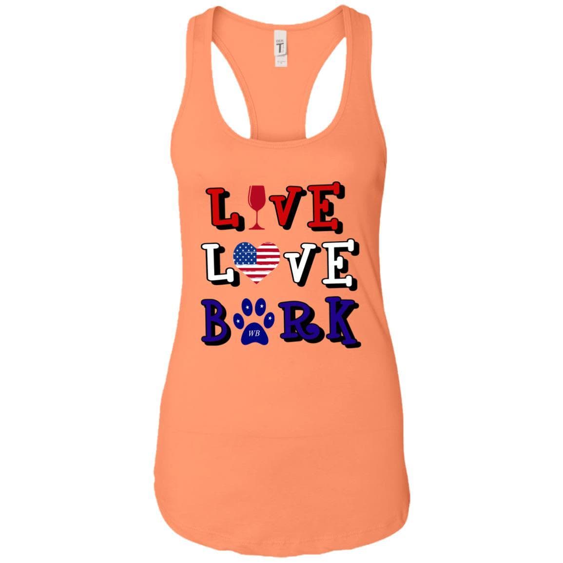 Tank Top Light Orange / X-Small WineyBitches.Co "Live Love Bark" RWB Ladies Ideal Racerback Tank WineyBitchesCo