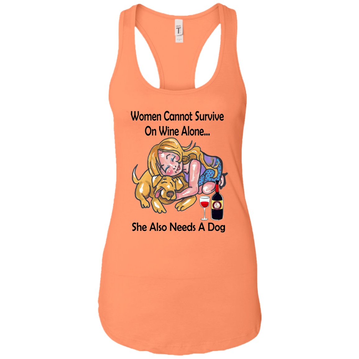 Tank Top Light Orange / X-Small WineyBitches.co "Women Cannot Survive On Wine Alone..." Blk Lettering- Racerback Tank WineyBitchesCo