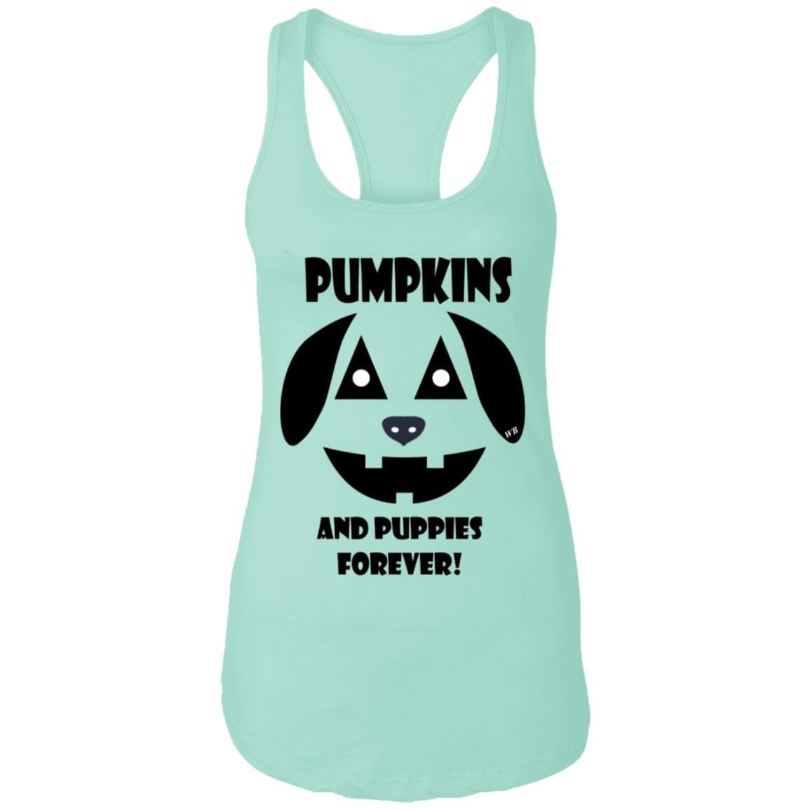 Tank Top Mint / X-Small WineyBitches.Co "Pumpkins And Puppies Forever" Halloween Ladies Ideal Racerback Tank WineyBitchesCo