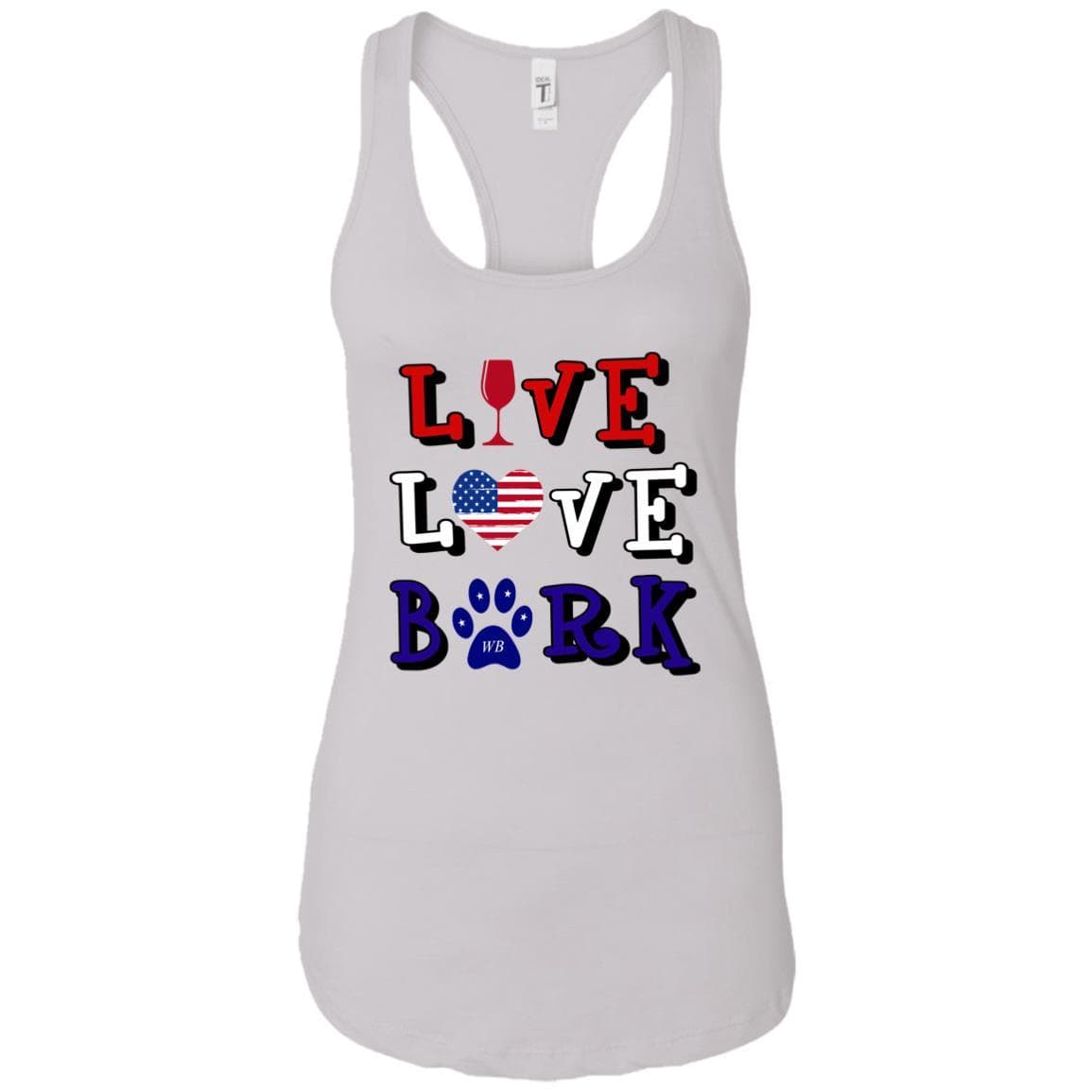 Tank Top White / X-Small WineyBitches.Co "Live Love Bark" RWB Ladies Ideal Racerback Tank WineyBitchesCo